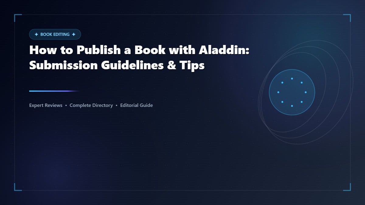 How to Publish a Book with Aladdin: Submission Guidelines & Tips