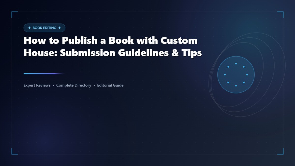 How to Publish a Book with Custom House: Submission Guidelines & Tips