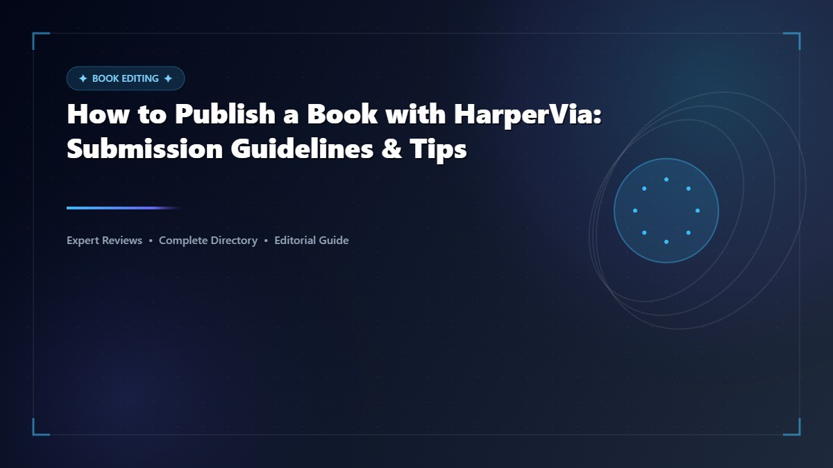 How to Publish a Book with HarperVia: Submission Guidelines & Tips