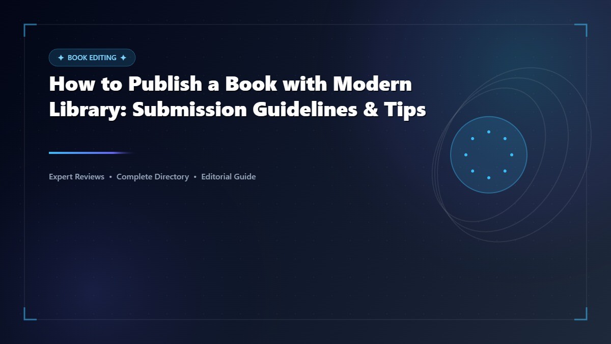 How to Publish a Book with Modern Library: Submission Guidelines & Tips