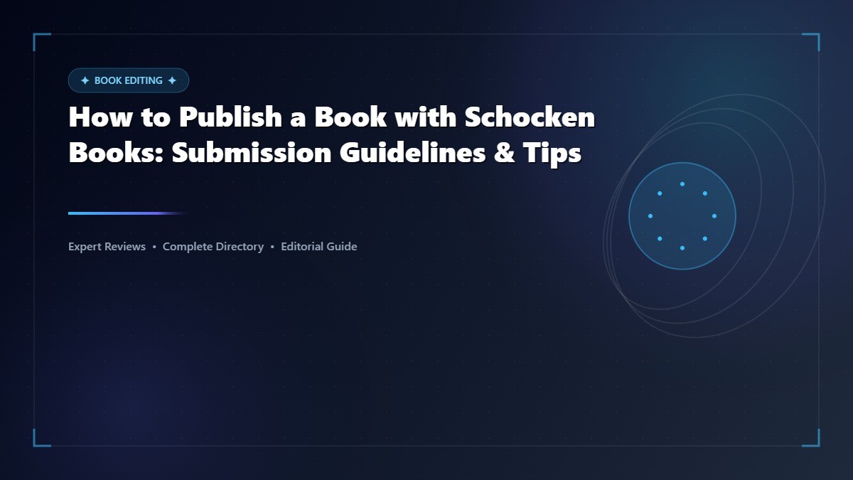 How to Publish a Book with Schocken Books: Submission Guidelines & Tips