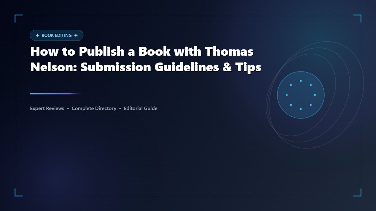 How to Publish a Book with Thomas Nelson: Submission Guidelines & Tips