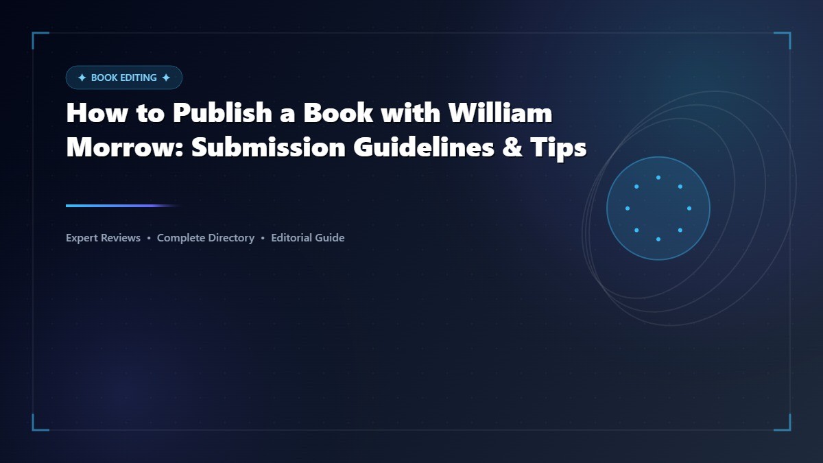 How to Publish a Book with William Morrow: Submission Guidelines & Tips